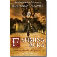 Kliknite za detalje - Fatimina ruka – II tom - Ildefonso Falkones