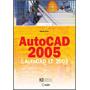 Kliknite za detalje - AutoCAD 2005 i AutoCAD LT 2005 osnove (310)