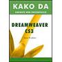 Kliknite za detalje - Dreamweaver CS3 kako da kreirate web prezentacije, autor Sa�a Prudkov