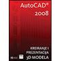 Kliknite za detalje - AutoCAD 2008 - Kreiranje i prezentacija 3D modela - (402)