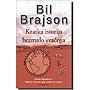 Kratka istorija bezmalo sva�ega, Bil Brajson