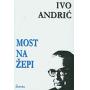 Kliknite za detalje - Most Na �epi, Ivo Andri�