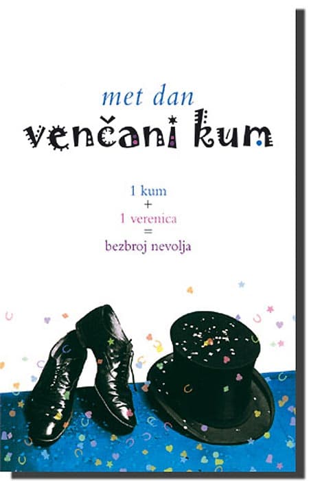 Venčani Kum, Met Dan