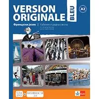 Kliknite za detalje - KLETT Version оriginale bleu 2 - Udžbenik i radna sveska za francuski jezik za prvi i drugi razred gimnazije i srednjih stručnih škola