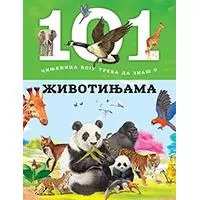 Kliknite za detalje - 101 činjenica koju treba da znaš o životinjama, Grupa autora