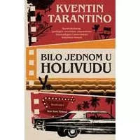 Kliknite za detalje - Bilo jednom u Holivudu - Kventin Tarantino