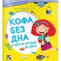 Kliknite za detalje - Kofa bez dna i drugi ogledi za decu