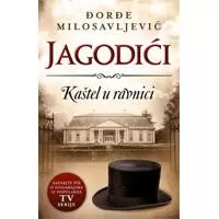 Kliknite za detalje - Jagodići - Kaštel u ravnici, Ðorđe Milosavljević