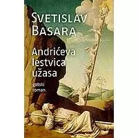 Kliknite za detalje - Andrićeva lestvica užasa - Svetislav Basara