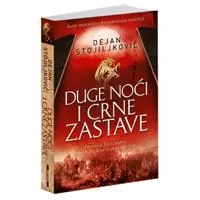 Kliknite za detalje - Duge noći i crne zastave, Dejan Stojiljković
