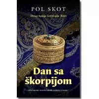 Kliknite za detalje - II Deo tetralogije Radž : Dan sa škorpijom, Pol Skot