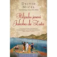 Kliknite za detalje - Hiljadu jeseni Jakoba de Zuta - Dejvid Mičel