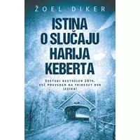 Kliknite za detalje - Istina o slučaju Harija Keberta - Žoel Diker