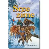 Kliknite za detalje - Točak vremena : Srce zime - Robert Džordan