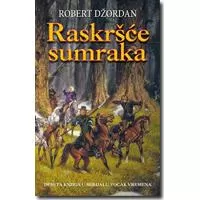 Kliknite za detalje - Točak vremena : Raskršće sumraka - Robert Džordan