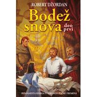 Točak vremena : Bodež snova - deo prvi - Robert Džordan
