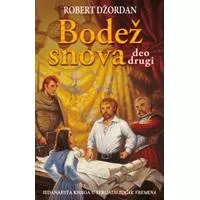 Kliknite za detalje - Točak vremena : Bodež snova - deo drugi - Robert Džordan