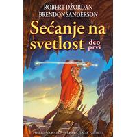 Točak vremena : Sećanje na svetlost - deo prvi - Brendon Sanderson, Robert Džordan