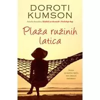 Kliknite za detalje - Plaža ružinih latica - Doroti Kumson