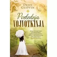 Kliknite za detalje - Poslednja vojvotkinja - Dejzi Gudvin