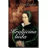 Kliknite za detalje - Kraljičina Luda, Filipa Gregori