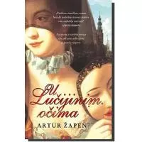 Kliknite za detalje - U Lučijinim Očima, Artur Žapen