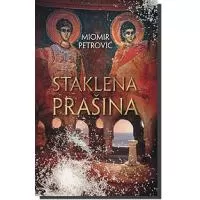 Kliknite za detalje - Staklena Prašina, Miomir Petrović