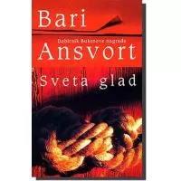 Kliknite za detalje - Sveta Glad, Bari Ansvort