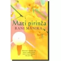 Kliknite za detalje - Mati Pirinča, Rani Manika