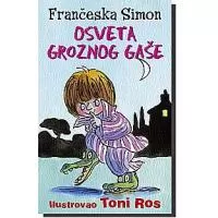 Kliknite za detalje - Grozni Gaša 7 : Osveta Groznog Gaše, Frančeska Simon