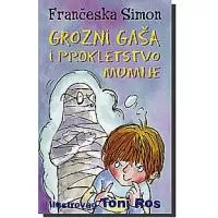 Kliknite za detalje - Grozni Gaša 8 : Grozni Gaša i Prokletstvo Mumije, Frančeska Simon