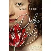 Kliknite za detalje - Doba lala - Debora Mogah