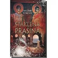 Kliknite za detalje - Staklena Prašina, Miomir Petrović