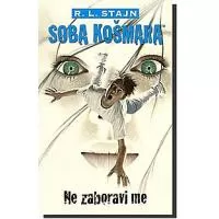 Kliknite za detalje - Soba Košmara 1 : Ne Zaboravi me, R.L. Stajn