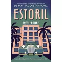 Kliknite za detalje - Estoril: Ratni roman, Dejan Tiago-Stanković