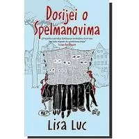 Kliknite za detalje - Dosijei o Spelmanovima, Lisa Luc