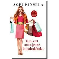 Kliknite za detalje - Tajni Svet Snova Jedne Kupoholičarke, Sofi Kinsela