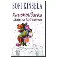 Kliknite za detalje - Kupoholičarka Staje Na Ludi Kamen, Sofi Kinsela