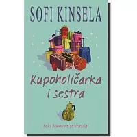 Kliknite za detalje - Kupoholičarka i Sestra, Sofi Kinsela