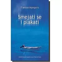 Kliknite za detalje - Smejati Se i Plakati, Fransoa Vejergans