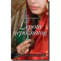 Kliknite za detalje - Lepota nepoznatog, Indu Sundaresan