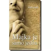 Kliknite za detalje - Majka je samo jedna, Mikloš Vamoš
