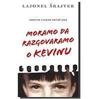 Kliknite za detalje - Moramo da razgovaramo o Kevinu, Lajonel Šrajver