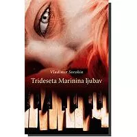 Kliknite za detalje - Trideseta Marinina ljubav, Vladimir Sorokin