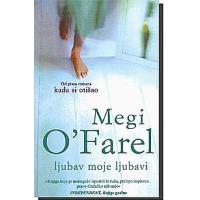 Kliknite za detalje - Ljubav Moje Ljubavi, Megi O Farel