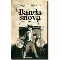 Kliknite za detalje - Banda Snova, Luka Di Fulvio