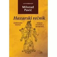 Kliknite za detalje - Hazarski Rečnik, Androigno Izdanje - Milorad Pavić