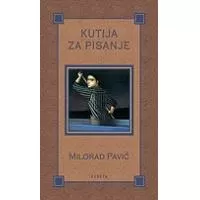Kliknite za detalje - Kutija Za Pisanje, Milorad Pavić