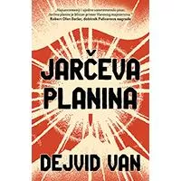 Kliknite za detalje - Jarčeva planina - Dejvid Van