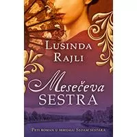 Kliknite za detalje - Mesečeva sestra, Lusinda Rajli